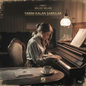 Yarım kalan şarkılar