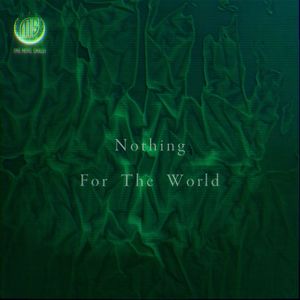 nothing for the world