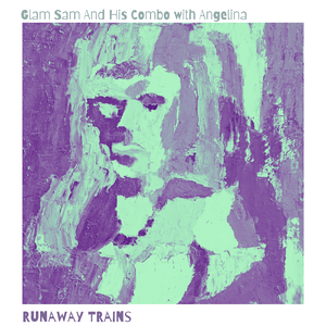 Runaway Trains (The Riviera Jazz Groove)