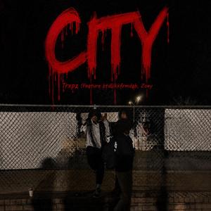 CITY (feat. Btdlilkkfrmdab & Zoeyyyy)