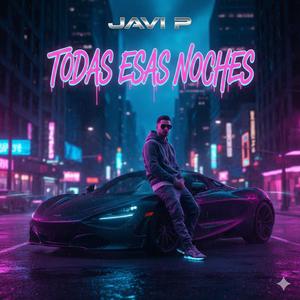 TODAS ESAS NOCHES ¡