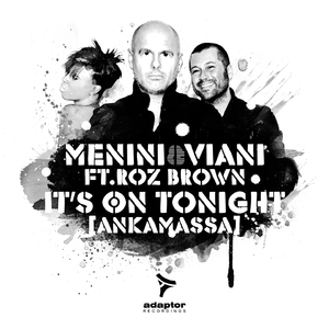 It's On Tonight (Ankamassa - Menini & Viani Vocal Radio Edit)
