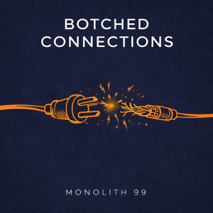 Botched Connections