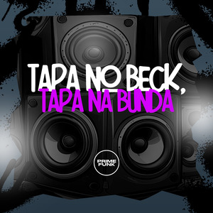 Tapa No Beck, Tapa Na Bunda