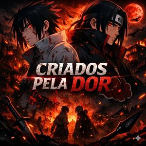 Criados pela dor (Sasuke e Itachi)