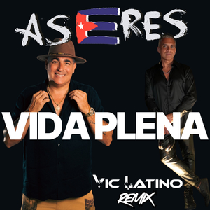 Vida Plena (Vic Latino Radio Remix)