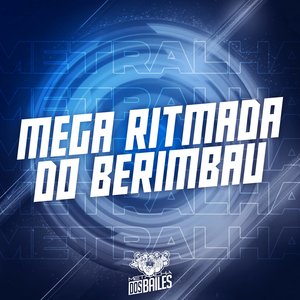 Mega Ritmada do Berimbau (feat. Mc Gibi)