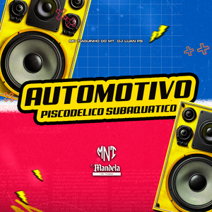 Automotivo Piscodelico Subaquatico