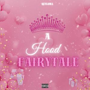 Hood Fairytale