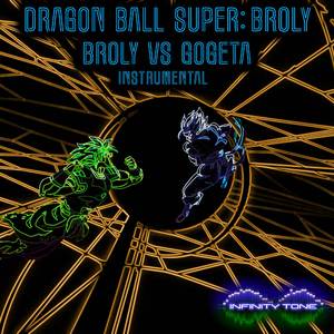 Broly vs Gogeta (From "Dragon Ball Super: Broly") [Instrumental Metal Version]