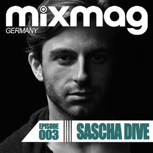 Mixmag Germany - Episode 003 (Continuous DJ Mix)