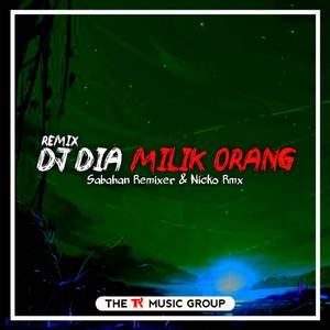 DJ Dia Milik Orang (BreakLatin Remix)
