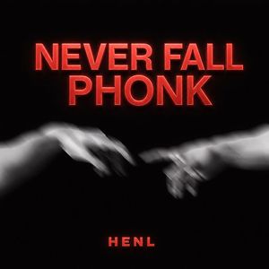 Never Fall PHONK