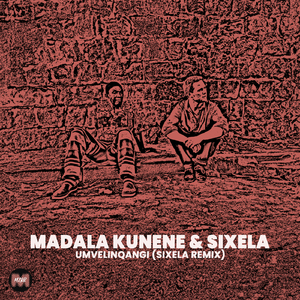 uMvelinqangi (Sixela Remix)