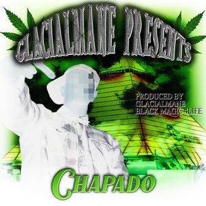 CHAPADO (chopped and screwed)