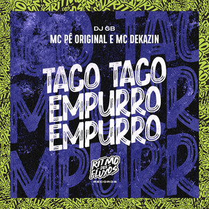 Taco Taco Empurro Empurro