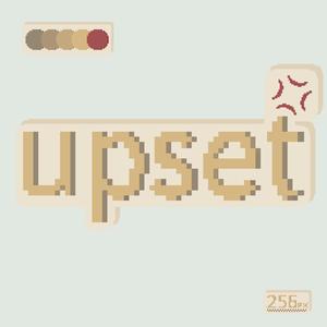 upset