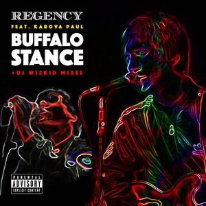 Buffalo Stance (feat. Karova Paul) (2 Step Roller Mix by DJ Wizkid)