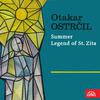 Otakar Ostrčil - Legend of St. Zita, Op. 17