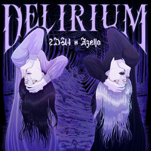 DELIRIUM