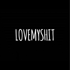 Lovemyshit
