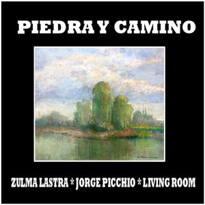 Piedra Y Camino (with Jorge Picchio)