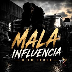 Mala Influencia