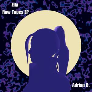 Ella (Raw Tapes)