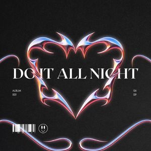 DO IT ALL  NIGHT