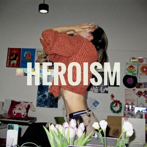 HEROISM