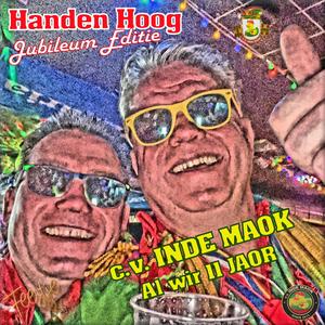 Handen Hoog (feat. c.v. INDE MAOK) (Jubileum Editie)