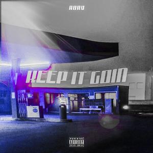 keep it goin (sped up)