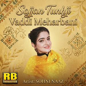 Sajjan Tunhji Vaddi Meharbani