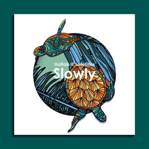 Slowly