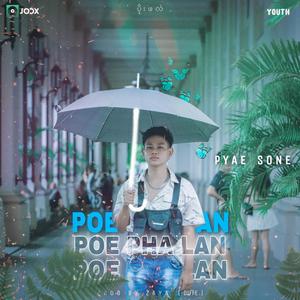 Poe Pha Lan (feat. Pyae Sone)