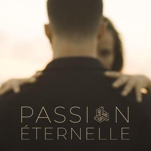 Passion éternelle