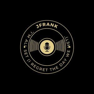 'I'm All Set (I Regret the Day We Met)'