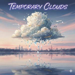 Temperary Clouds