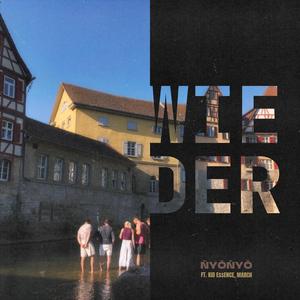 Wieder (feat. KID E$$ENCE & MARCH)