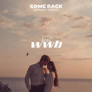 Come Back (Ambient version)