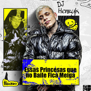 Essas Princesas que no Baile fica Meiga