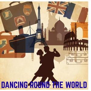 DANCING ROUND THE WORLD