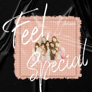 Feel Special（翻自 兔瓦斯）