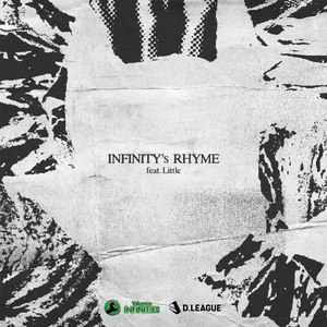 INFINITY'S RHYME (feat. LITTLE) [ROUND ver.]