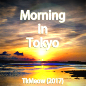 Morning in Tokyo (晨起东京)