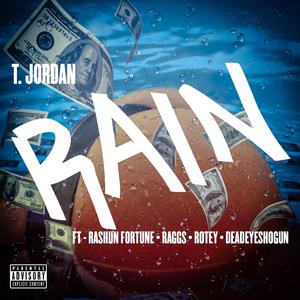 Rain (feat. Rashun Fortune, Raggs, Rotey & Deadeyeshogun)