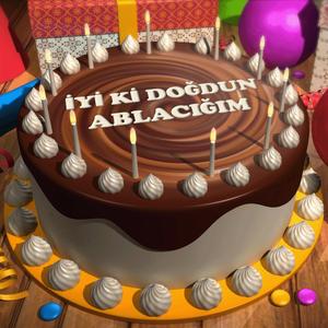 İyi Ki Doğdun Ablacığım