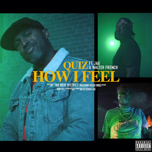 How I Feel (feat. Jag & Walter French)