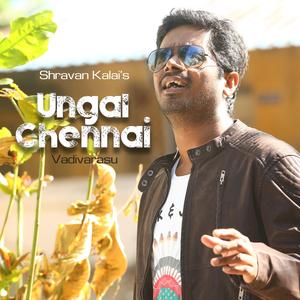 Ungal Chennai