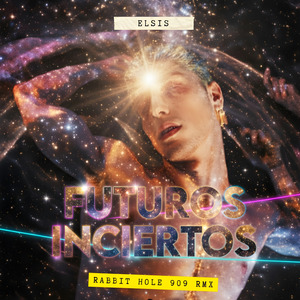 Futuros Inciertos (Rabbit Hole 909 RMX)